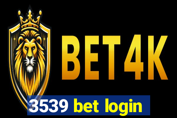 3539 bet login